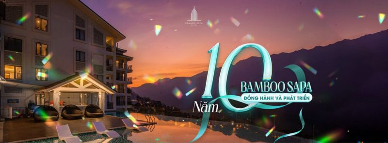 Tham gia hết mình, rinh ngay quà khủng với tuần trải nghiệm Sapa 5 sao cùng Bamboo Sapa Hotel